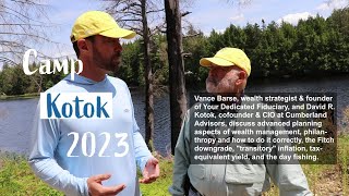 Camp Kotok 2023: Vance Barse & David R. Kotok