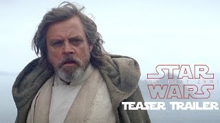 Star Wars: The Last Jedi Teaser