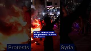 Syria's fuel prices spike 30-40%, triggering widespread street protests over energy crisis