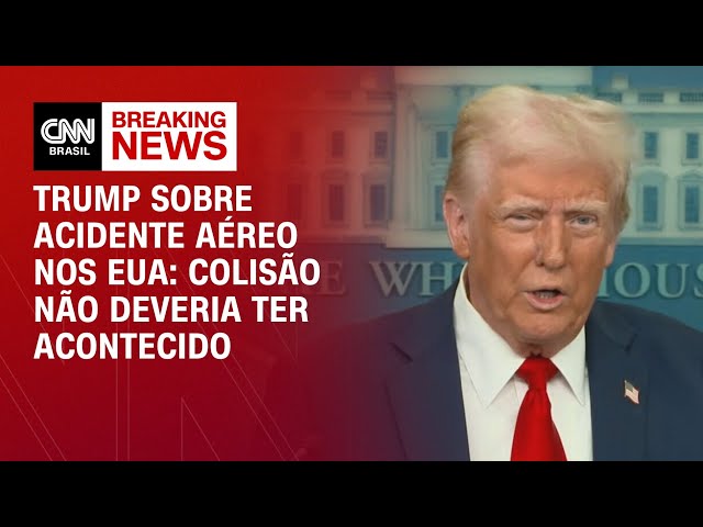Trump sobre acidente aéreo nos EUA: Colisão não deveria ter acontecido | BASTIDORES CNN