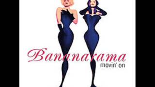 BANANARAMA  -  Movin&#39;n  On