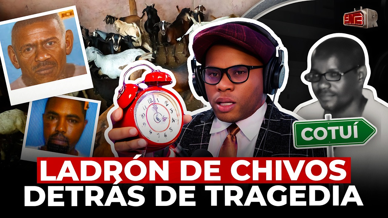 TOLENTINO LE PONE EL RELOJ A LADRÓN DE CHIVOS DETRÁS DE TRAGEDIA EN COTUÍ