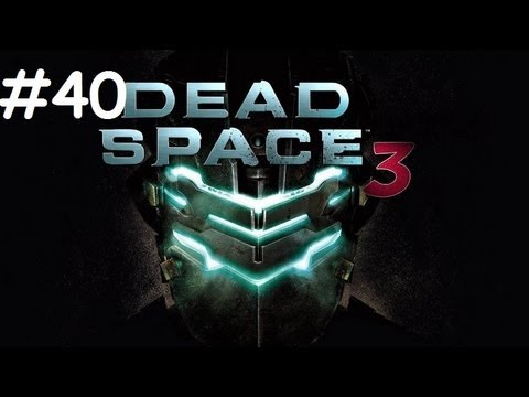 Dead Space 3 Walkthrough Part 40 PS3 HD