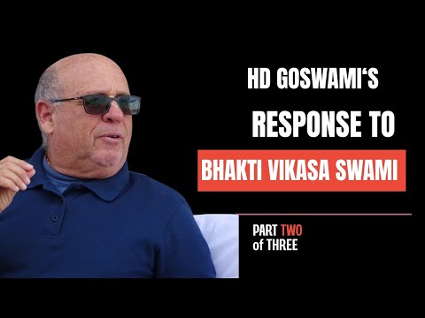 Hridayananda Goswami responds to Bhakti Vikasa Swami's critique [PART 2 OF 3]