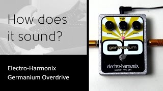 Video thumbnail for Electro-Harmonix Germanium OD - How does it sound? by Audiofanzine in English