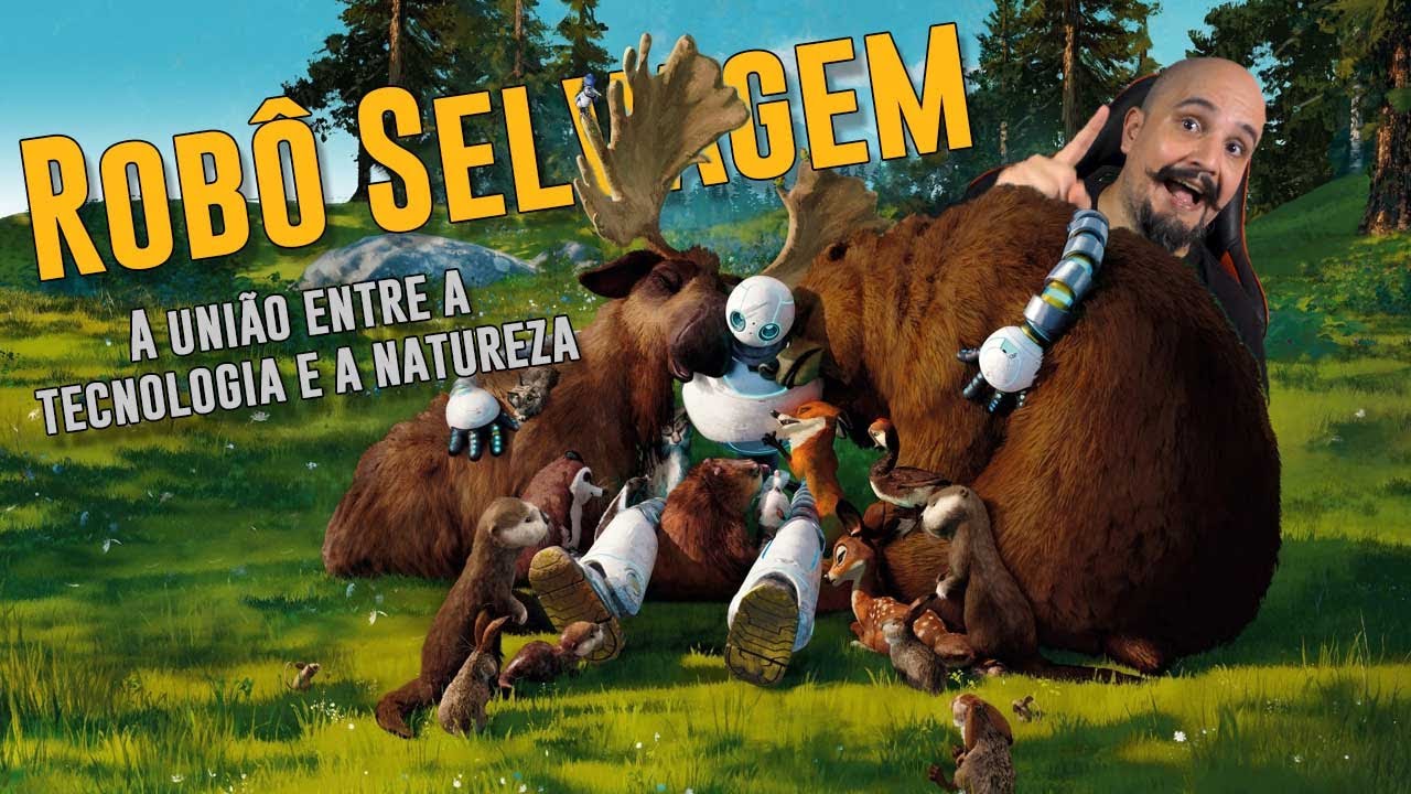 Robô Selvagem - A união entre tecnologia e a natureza
