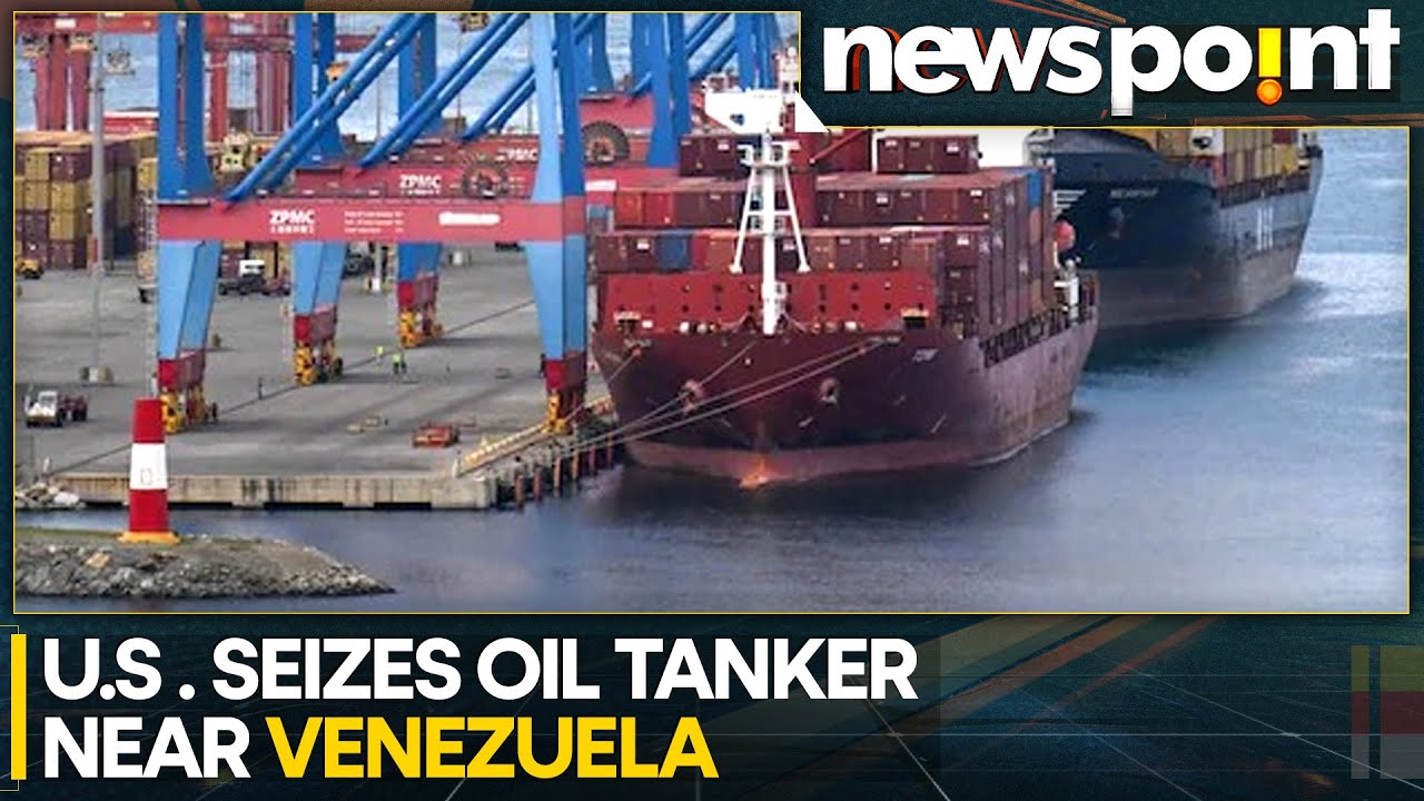 US–Venezuela Tensions: Trump Claims US Forces Seized Oil Tanker Near Venezuelan Coast | NEWSPOINT