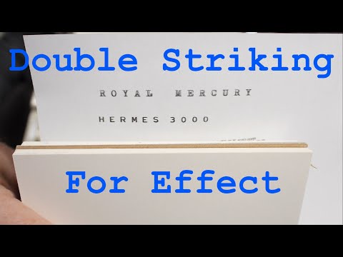 Typewriter Video Series - Episode 216: Double-Striking for Effect