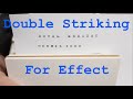 Typewriter Video Series Episode 216 Double Striking For Effect