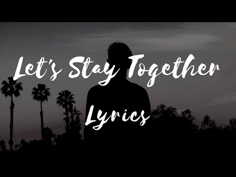 Al Green - Let’s Stay Together (Lyrics)
