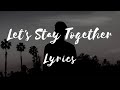 Al Green - Let’s Stay Together (Lyrics)