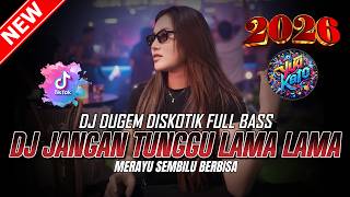 Download lagu DUGEM DJ REMIX FUNKOT ! DJ JANGAN TUNGGU LAMA LAMA NEW VERSION X MERAYU | DJ REMIX FULL BASS TERBAIK mp3