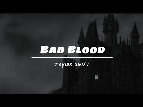 Bad Blood - Taylor Swift (Lyrics)