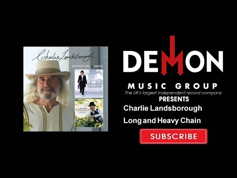 Long and Heavy Chain - Charlie Landsborough