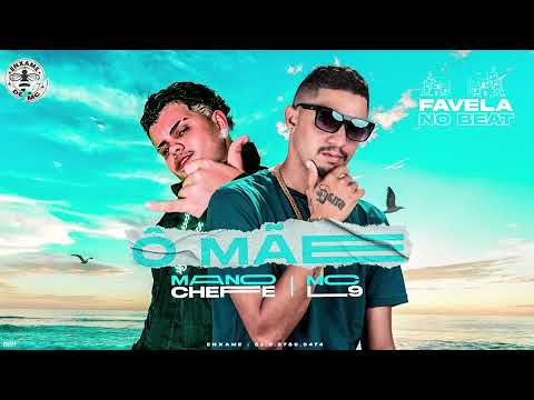 Mano Cheffe, Mc L9 - Ô Mâe - Funk Consciente - Prod. Favela no beat