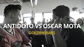 Antidoto vs Oscar Mota (Golden Bars La Extinción)