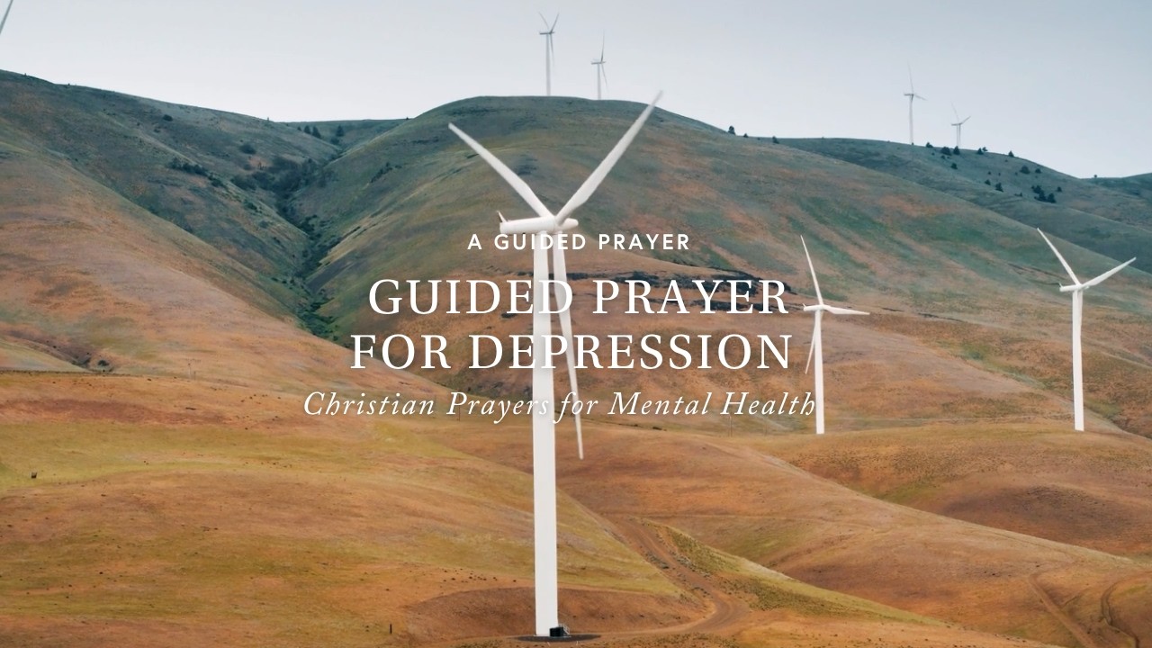 Guided Prayer for Depression: Christian Prayers for Mental Health