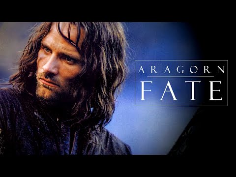 (LOTR) Aragorn - Fate