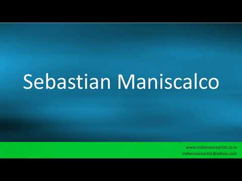 How to pronounce "Sebastian Maniscalco".