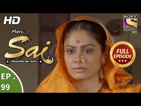 Mere Sai - Ep 99 - Full Episode - 12th  February, 2018