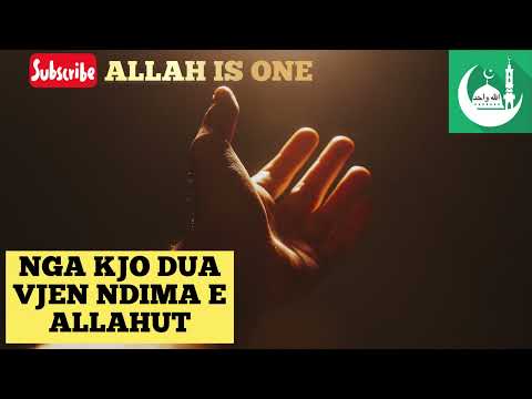 Nga kjo DUA vjen Ndima e Allahut