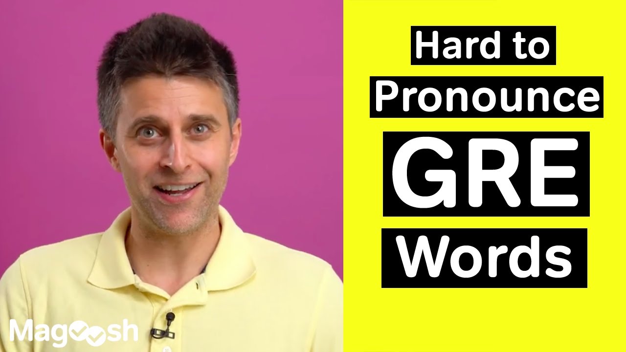 Hard to Pronounce GRE Words - GRE Vocabulary Wednesday