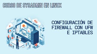 CONFIGURAR IPTABLE (FIREWALL DEL SERVIDOR) | CURSO DE SYSADMIN EN LINUX