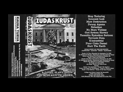 ZUDAS KRUST - A Loyal Slave To The Apocalyptic Order K7 (HardCore/Punk - Indonésie 2008)