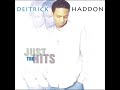 Deitrick Haddon - I Believe