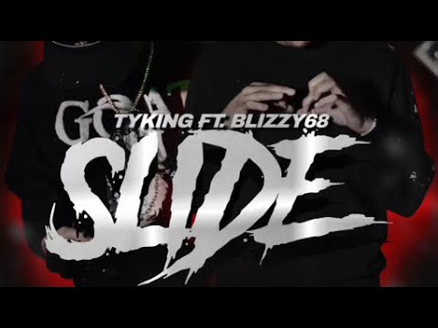 TYKING x @BlizzyEbk - Slide 🌪️☄️