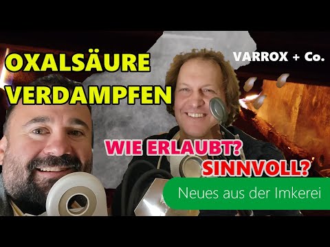 Oxalsäure verdampfen 2023 wie erlaubt und sinnvoll? | Varroxal | Varrox Eddy | Neues aus der Imkerei