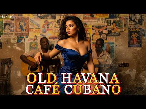 Café Cubano Playlist 🍷 Havana Nights Cha-Cha, Cuban Soul & Vintage Jazz | La Clave