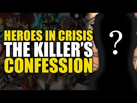 The Killer Confesses (Heroes In Crisis Part 8)