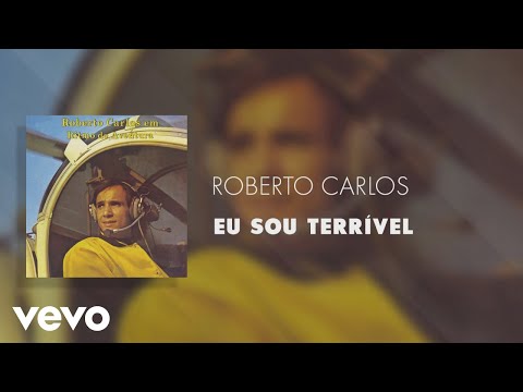Roberto Carlos - Eu Sou Terrível (Áudio Oficial)