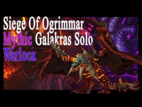 Galakras Mythic Solo Guide
