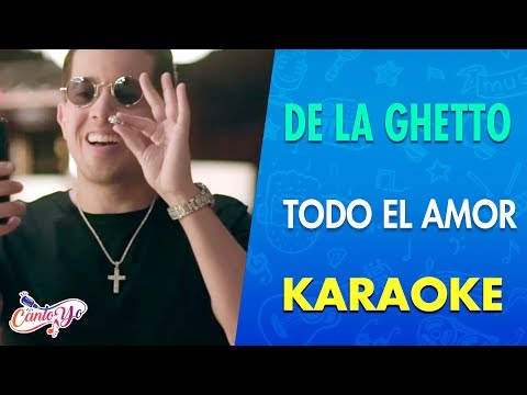 De La Ghetto - Todo el amor (feat Maluma y Wisin) [Official Video] Karaoke | Canto yo