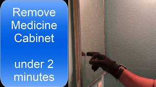 Easy Medicine Cabinet Removal under 2 minutes