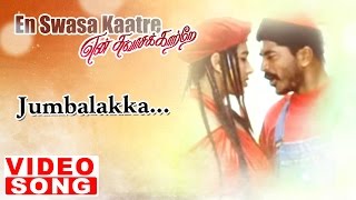 Jumbalakka Video Song  En Swasa Kaatre Tamil Movie