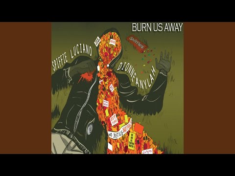 Burn Us Away