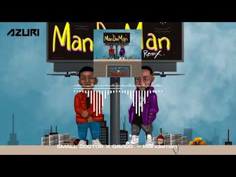 Small Doctor & Davido - Mandeman Remix (Official Audio)