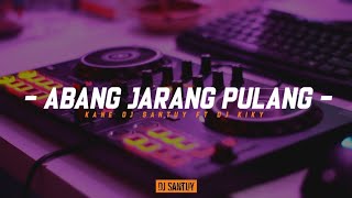 Download lagu Dj Kane Abang Jarang Pulang || Viral Old Trend Tiktok - Dj Santuy mp3 Download lagu Dj Kane Abang Jarang Pulang || Viral Old Trend Tiktok - Dj Santuy mp3