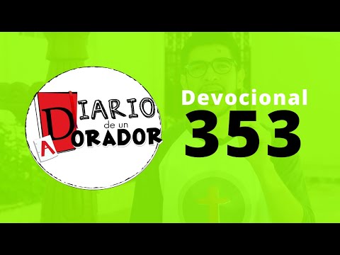 Día 353 de Diario De Un Adorador 🙏.