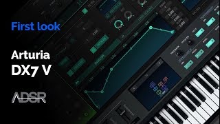 Video thumbnail for Arturia DX7 V - First Look by ADSR Music Production Tutorials