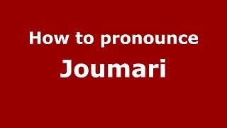How to pronounce Joumari