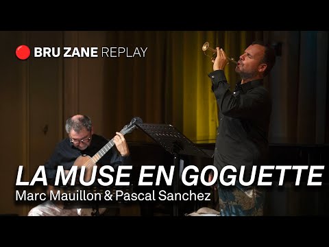 La Muse en goguette - Concert by Marc Mauillon and Pascal Sanchez