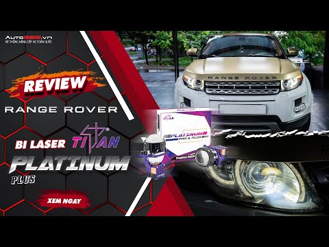 Range Rover độ bi laser Titan Platinum Plus