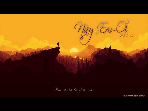 NÀY EM ƠI- MC12 [BEAT]