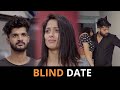 Blind Date Sanju Sehrawat 2 0 Short Film