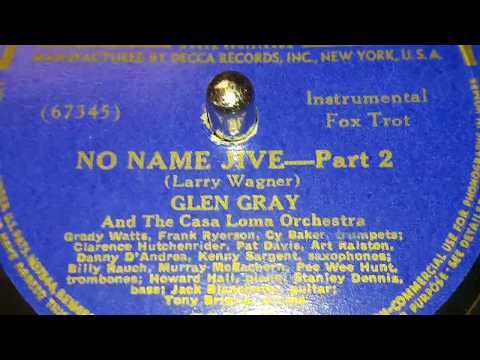 Glen Gray - No Name Jive Part 2 (1940)