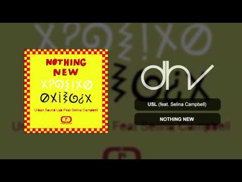 Urban Sound Lab feat. Selina Campbell - Nothing New (Main Mix)